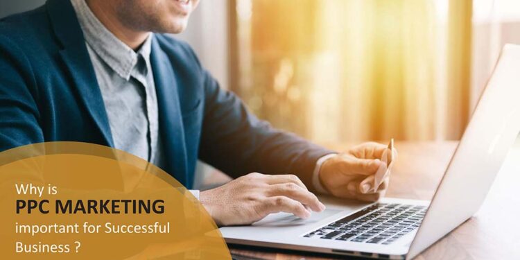 Why is PPC Marketing Important for Successful Business? | Business Magazine