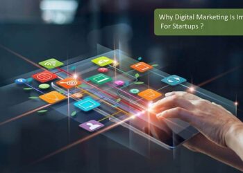 Why Digital Marketing Is Important For Startups?