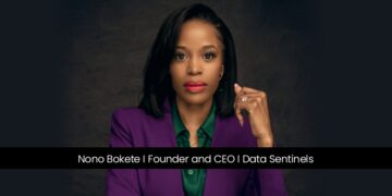 Nono Bokete | CEO, and Founder of Data Sentinels