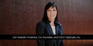 Web Image_Lori Arakaki Inventor, Co-Founder, and CEO Opticyte, Inc