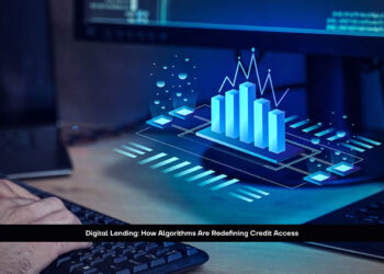 Digital Lending: How Algorithms Are Redefining Credit Access
