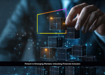 Fintech in Emerging Markets: Unlocking Financial Inclusion