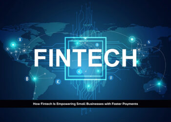 How Fintech Is Empowering Small Businesses with Faster Payments