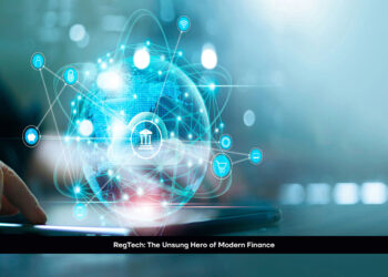 RegTech: The Unsung Hero of Modern Finance
