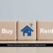 Renting vs. Buying: What’s Best for You in Today’s Market?