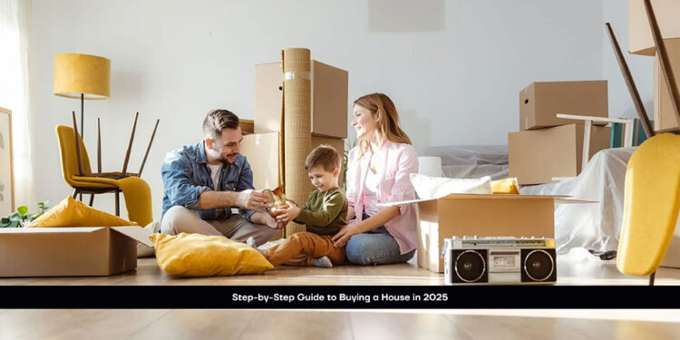 Step-by-Step Guide to Buying a House in 2025