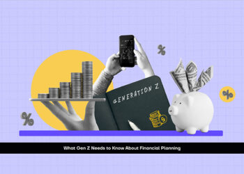 What Gen Z Needs to Know About Financial Planning