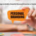 10 Steps to Build a Powerful Personal Brand as a Freelancer