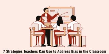7 Strategies Teachers Can Use to Address Bias in the Classroom