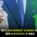 Top 5 Government Schemes for New Businesses in India