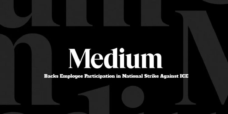 Medium Backs Employee Participation in National Strike Against ICE